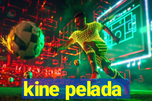 kine pelada
